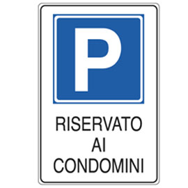 Cartello alluminio 20x30cm 'parcheggio riservato ai condomini''