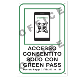 Cartello alluminio 20x30cm ''accesso consentito solo con il green pass''